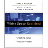 White Space Revisited: Creating Value Through Process