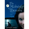 The Midnight Dancers: A Fairy Tale Retold