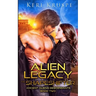 Alien Legacy The Shapeshifter: A Sci Fi Alien Romance