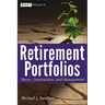 Retirement Portfolios: Theory, Construction, and Management