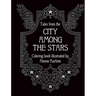 Tales from the City Among the Stars: Hardcover Adult Coloring Book Featuring Thick, High-Quality Paper