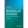 Modelling and Simulation: Exploring Dynamic System Behaviour