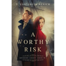 A Worthy Risk