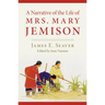 A Narrative of the Life of Miss Mary Jemison