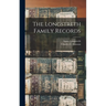 The Longstreth Family Records
