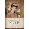 The Daughters: Zoe