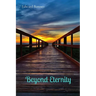 Beyond Eternity