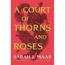 A Court of Thorns and Roses