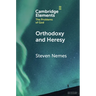 Orthodoxy and Heresy