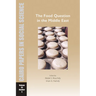 The Food Question in the Middle East: Cairo Papers in Social Science Vol. 34, No. 4