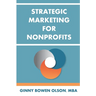 Strategic Marketing for Nonprofits