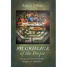 Pilgrimage of the People: Liturgies for Labyrinth Worship Throughout the Church Year