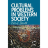 Cultural Problems in Western Society: Sundry Writings and Occasional Lectures