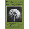 Nostalgia for Death & Hieroglyphs of Desire