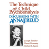 Technique of Child Psychoanalysis: Discussions with Anna Freud