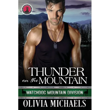 Thunder on the Mountain: Watchdog Mountain Division Book 5