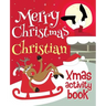 Merry Christmas Christian - Xmas Activity Book: (Personalized Children's Activity Book)