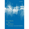 New Roots for Agriculture