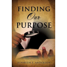 Finding Our Purpose