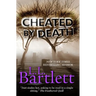 Cheated By Death