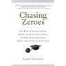 Chasing Zeroes: The Rise of Student Debt, the Fall of the College Ideal, and One Overachiever's Misguided Pursuit of Success