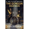 The Gorgon Agenda: A SPI Files Novel
