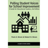 Polling Student Voices for School Improvement: A Guide for Educational Leaders