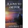 A Love to Die For: A Christian Western Novel