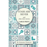 Stars Are Silver: humorous and heartwarming short stories, in Very Large Print