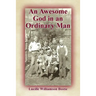 An Awesome God in an Ordinary Man