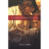 Christian Flesh