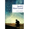 Jacob I Have Loved