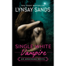 Single White Vampire: An Argeneau Novel