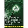 An Essay on the Principle of Population, Volume I