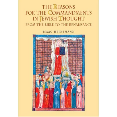 The Reasons for the Commandments in Jewish Thought: From the Bible to the Renaissance