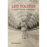 Leo Tolstoy: Flight from Paradise