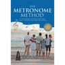 The Metronome Method: A Fun Approach to Succession and Estate Planning for Family Enterprises