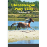 Chincoteague Pony Tales: Volume 3