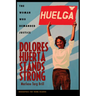 Dolores Huerta Stands Strong: The Woman Who Demanded Justice