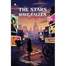 The Stars Have Fallen