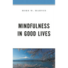 Mindfulness in Good Lives