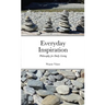 Everyday Inspiration: Philosophy for Daily Living