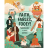 Faith, Fables, Fooey!: An Irreverent Look at Organized Religion
