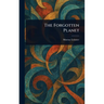 The Forgotten Planet
