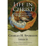 Life in Christ Vol 10: Lessons from Our Lord's Miracles and Parables