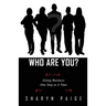 Who Are You? Doing Business One Step at A Time