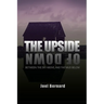 The Upside of Down: Between: The Sky Above, and the Mud Below