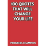100 Quotes That Will Change Your Life