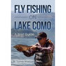 Fly Fishing on Lake Como: A brief guide