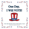 One Day, I Will Vote